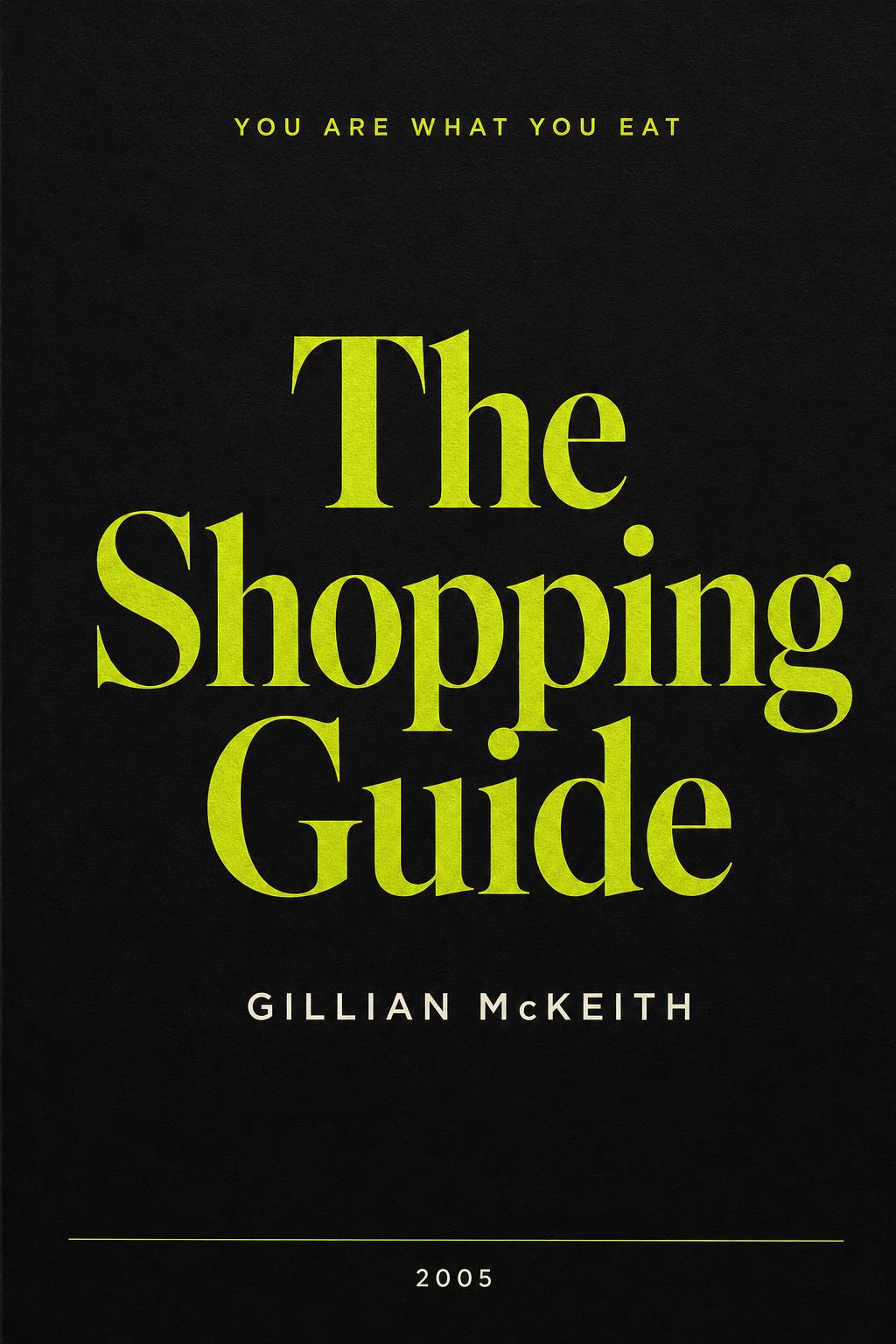 Cover of You Are What You Eat — The Shopping Guide